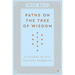 Paths on the Tree of Wisdom: A Course in 21st Century Kabbalah
