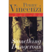 Something Dangerous: A Sweeping Wartime Drama of Family, Politics, and Forbidden Love