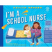 I'm a School Nurse