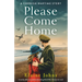 Please Come Home: A totally addictive and heartbreaking World War 2 historical novel
