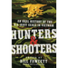 Hunters & Shooters: An Oral History of the U.S. Navy SEALs in Vietnam