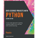 Data Science Projects with Python - Second Edition: A case study approach to gaining valuable insights from real data with machine learning