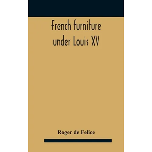 French Furniture Under Louis Xv