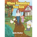 When Someday You Ask