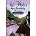 Life Notes by a Kentucky Woman: The Coal Camp (Volume 1)