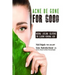 Acne Be Gone for Good: Natural Lifelong Solutions for Clearing Hormonal Acne