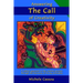 Answering the Call of Creativity: A Radical Approach to the Creative Process through the Discovery of Its Key Principles