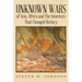 Unknown Wars of Asia, Africa and The America's That Changed History: Unknown Wars of Asia, Africa, and the America's That Changed History