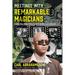 Meetings with Remarkable Magicians: Life in the Occult Underground