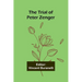 The Trial of Peter Zenger