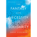 The Fantasy and Necessity of Solidarity