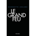 Le Grand Feu
