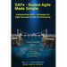 SAFe - Scaled Agile Made Simple Implementing SAFe: Strategies for Agile Success Across the Enterprise