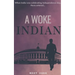 A Woke Indian