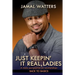 Just Keepin' It Real, Ladies: A Male Perspective On Relationships/ Back To Basics