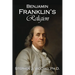 Benjamin Franklin's Religion