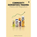 Commodity Derivatives Trading: Theory and Regulation