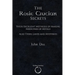 The Rosie Crucian Secrets: Their Excellent Methods of Making Medicines of Metals Also Their Lawes and Mysteries
