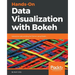 Hands-on Data Visualization with Bokeh