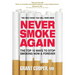 Never Smoke Again: The Top 10 Ways to Stop Smoking Now & Forever