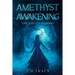 Amethyst Awakening: The Gifted Reborn