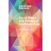Social Media and Politics in Southeast Asia
