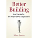 Better Building: Lean Practice for the Project-Driven Organization