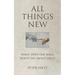All Things New: What Does the Bible Really Say About Hell?