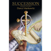 Succession: THE Faithwalker Series Book Four