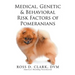 Medical, Genetic & Behavioral Risk Factors of Pomeranians