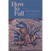 How to Fall: Stories