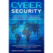 Cyber Security: Learn The Basics of Cyber Security, Threat Management, Cyber Warfare Concepts and Executive-Level Policies.