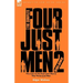 The Complete Four Just Men: Volume 2-The Law of the Four Just Men & The Three Just Men