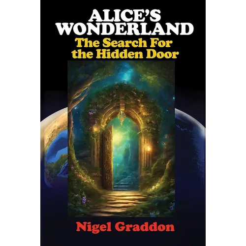 Alice's Wonderland: The Search for the Hidden Door