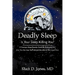 Deadly Sleep: Is Your Sleep Killing You?