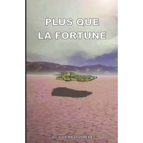 Plus que la fortune