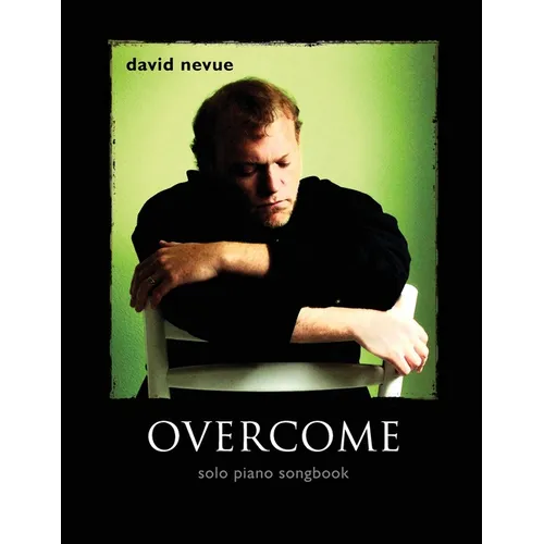 David Nevue - Overcome - Solo Piano Songbook