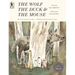 The Wolf, the Duck, and the Mouse