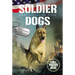 Soldier Dogs: Air Raid Search and Rescue