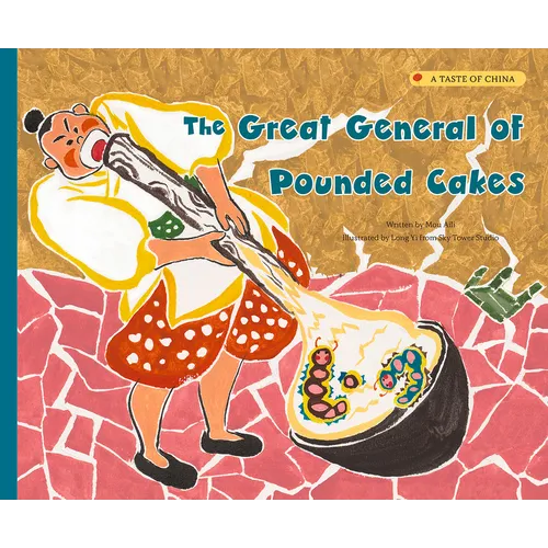 The Great General of Pounded Cakes