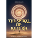 The Spiral of Return: A Circle with Dimension