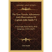 The True Travels, Adventures And Observations Of Captain John Smith V1: In Europe, Asia, Africa And America, 1593-1629