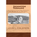 Shinnston Tornado: Illustrated Eyewitness Accounts of Nature on the War-Path
