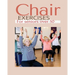 Chair exercises for Seniors over 50: A Comprehensive Guide to Chair Exercises for Seniors to Boost Flexibility and Strength