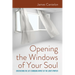Opening the Windows of Your Soul