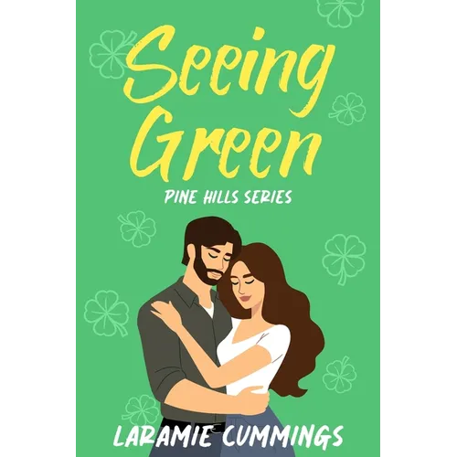 Seeing Green: Pine Hills Book 3