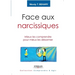 Face aux narcissiques