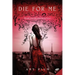 Die for Me