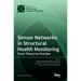 Sensor Networks in Structural Health Monitoring: From Theory to Practice