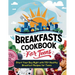 Breakfasts Cookbook for Teens: Start Your Day Right with 115+ Healthy Breakfast Recipes for Teens